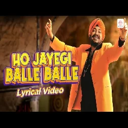 Ho Gai Teri Balle Balle (Daler Mehndi)